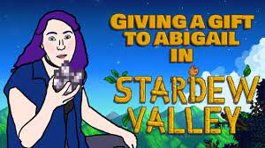 giving a gift to abigail in stardew
