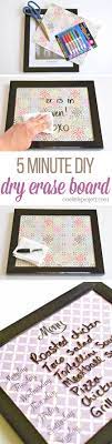 You can stencil directly onto the glass, decoupage it onto any area with mod podge, or write it directly on the chalkboard portion with chalk. 5 Minute Dry Erase Board Easy Diy Whiteboards