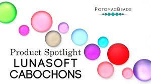 Lunasoft Cabochons - Product Spotlight by PotomacBeads - YouTube
