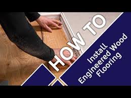 how to install engineered wood flooring