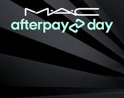 afterpay day deals mac cosmetics