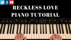 Reckless Love Piano Tutorial W Chord Chart Cory Asbury