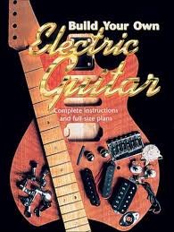build your own electric guitar by