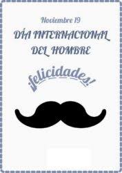 Cada 19 de noviembre se celebra el día internacional del hombre, el cual fue establecido en 1992 en estados unidos. Pkt Vzihggpjum