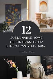 Whether you're seeking a decorative new rug on sale, an upgrade to. 12 Sustainable Home Decor Brands For Ethically Styled Living Sustainably Chic