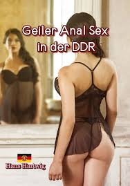 Geiler Anal Sex in der DDR | www.sexkurzgeschichten.com | Flickr