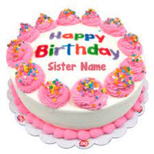sister birthday cakes my name pix cards