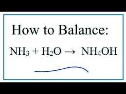 Balance Nh3 H2o Nh4oh Ammonia