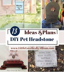 13 Diy Pet Headstone Ideas In Loving
