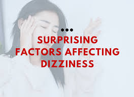surprising factors affecting dizziness