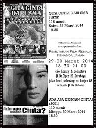 Sabtu 29 Maret 2014 pukul 18.30-21.00. 2. Ada Apa Dengan Cinta? (2001)-110 menit. Minggu 30 Maret 2014 pukul 18.30-21.00. Sinopsis film: 1. Gita Cinta ... - poster-acara-Hari-Film-GitaCintaRemaja