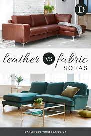 leather v fabric sofas darlings of