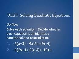 Ppt Olgt Solving Quadratic Equations