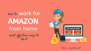 How To Work For Amazon From Home – Jobs, Careers And Gigs - The Wary Worker