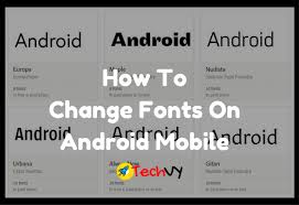 Change Fonts On Android Without Root Techvy