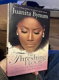 bynum juanita threshing floor secrets