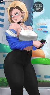 Android 18 thicc