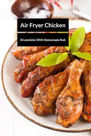 Air Fryer Tasty Chicken Drumsticks With Homemade Rub