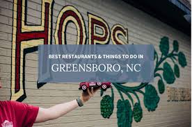 where to eat in greensboro things to