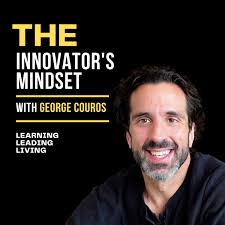 The Innovator's Mindset Podcast