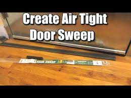how to create an air tight door sweep
