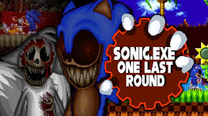 sonic exe one last round you