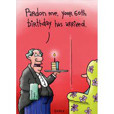 Sometimes, a unique and funny card could make her interested in than anything. Oatmeal Studios 60th Birthday Has Arrived Funny Humorous 60th Birthday Card Walmart Com Walmart Com