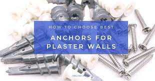 5 Best Anchors For Plaster Walls