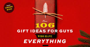 106 gift ideas for guys who have