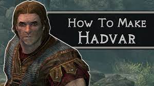 Skyrim: How To Make Hadvar - YouTube