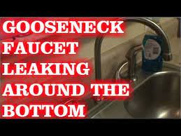 gooseneck faucet leaking around base