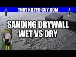 wet or dry sanding of drywall