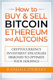 Home >money >personal finance >is it time to sell bitcoins? Amazon Com How To Buy Sell Bitcoin Ethereum And Altcoins Cryptocurrency Investment Strategies Designed To Optimize Your Holdings Ebook Stewart Randall Kindle Store