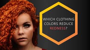 colors to wear to reduce redness tips