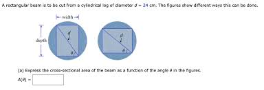 rectangular beam is to be cut from a