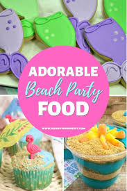 24 cute beach themed party food ideas