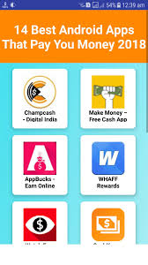 However, it can be a good way to get some extra pocket money, or at least get some cash to pay the gym fee or buy paid apps. Best Earning Apps For Android Apk Download