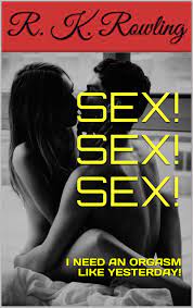 SEX! SEX! SEX! eBook by R. K. ROWLING - EPUB Book | Rakuten Kobo United  States