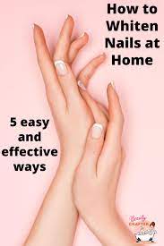 how to whiten nails at home 5