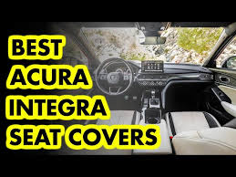 Top 5 Best Acura Integra Seat Covers