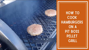 cook hamburgers on a wood pellet grill
