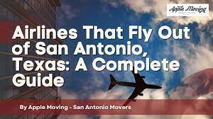 airlines that fly out of san antonio