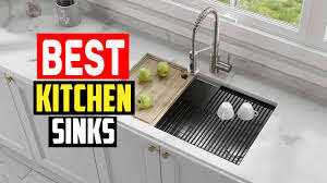 best kitchen sinks in 2023 you