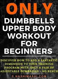 dumbbell only upper body workout plan