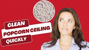 how to clean popcorn ceilings easily