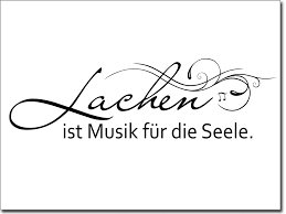 Maybe you would like to learn more about one of these? Wandspruch Lachen Ist Musik Fur Die Seele Wandtattoo