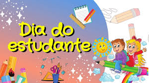 DIA DO ESTUDANTE- MENSAGEM PARA O DIA DO ESTUDANTE - YouTube