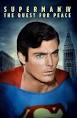 Superman and Superman IV: The Quest for Peace are part of the same movie series.