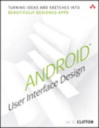 Android User Interface Design Ebook By Ian G Clifton Rakuten Kobo