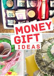 17 insanely clever fun money gift ideas